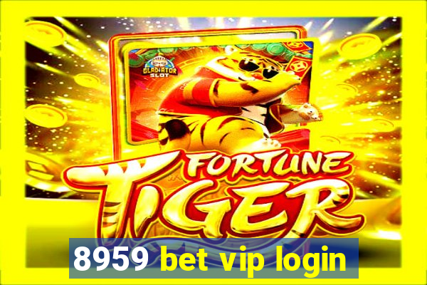 8959 bet vip login